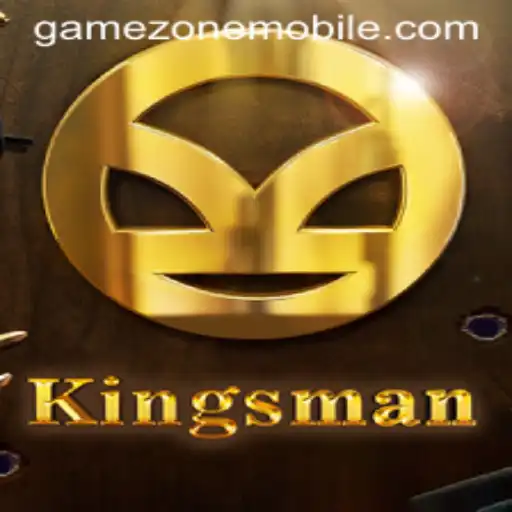 Kingsman: Unveiling the Thrilling Experience in GAMEZONE MOBILE