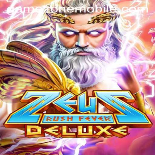 Unveiling the Thrills of ZeusRushFeverDeluxe in GAMEZONE MOBILE